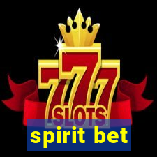 spirit bet